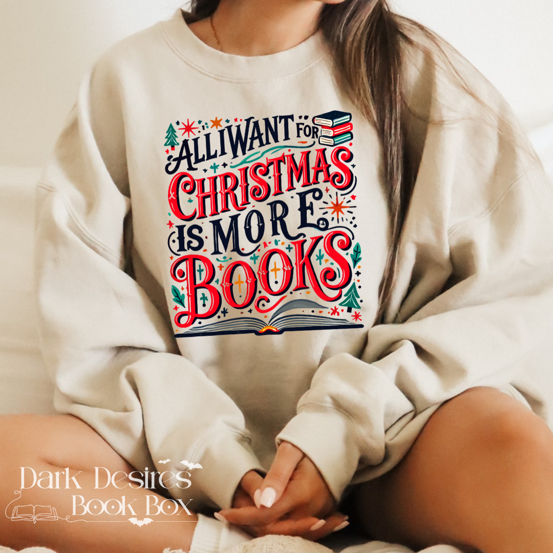 All I want For Christmas Is More Books Crewneck