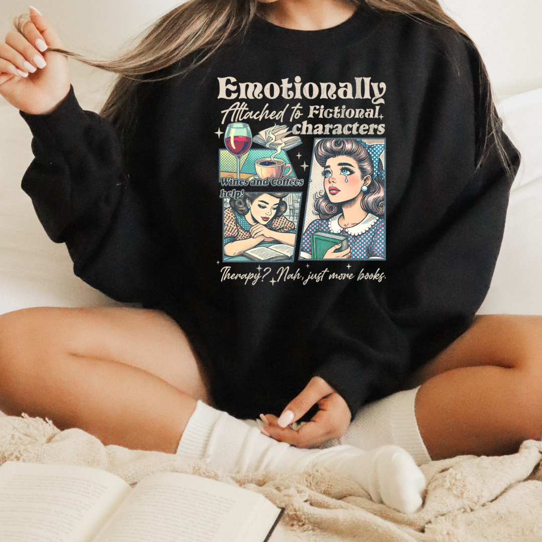 Emotionally Attached to Fictional Characters Crewneck