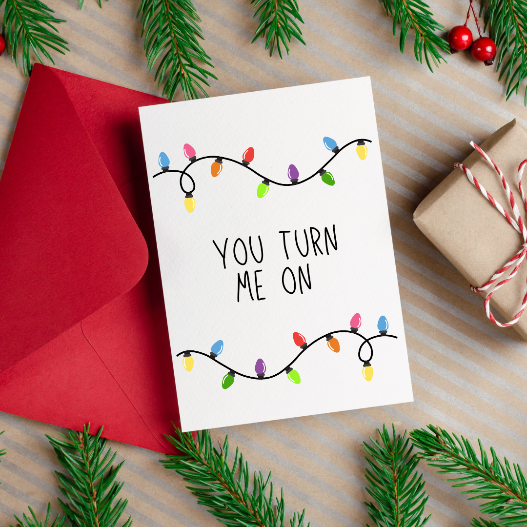 Your Turn Me On Card