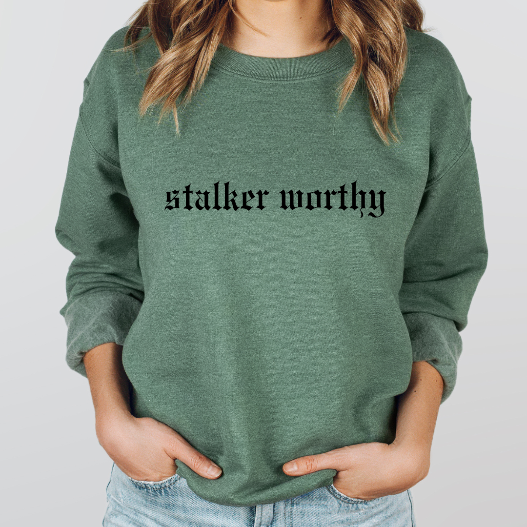Stalker Worthy Crewneck