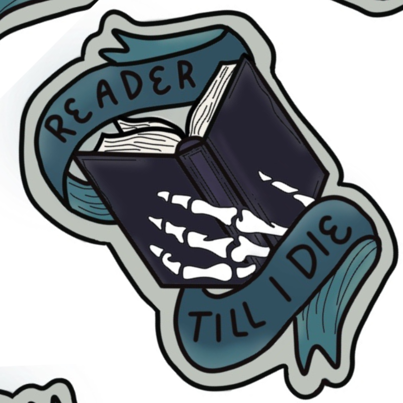 Reader till I die Sticker