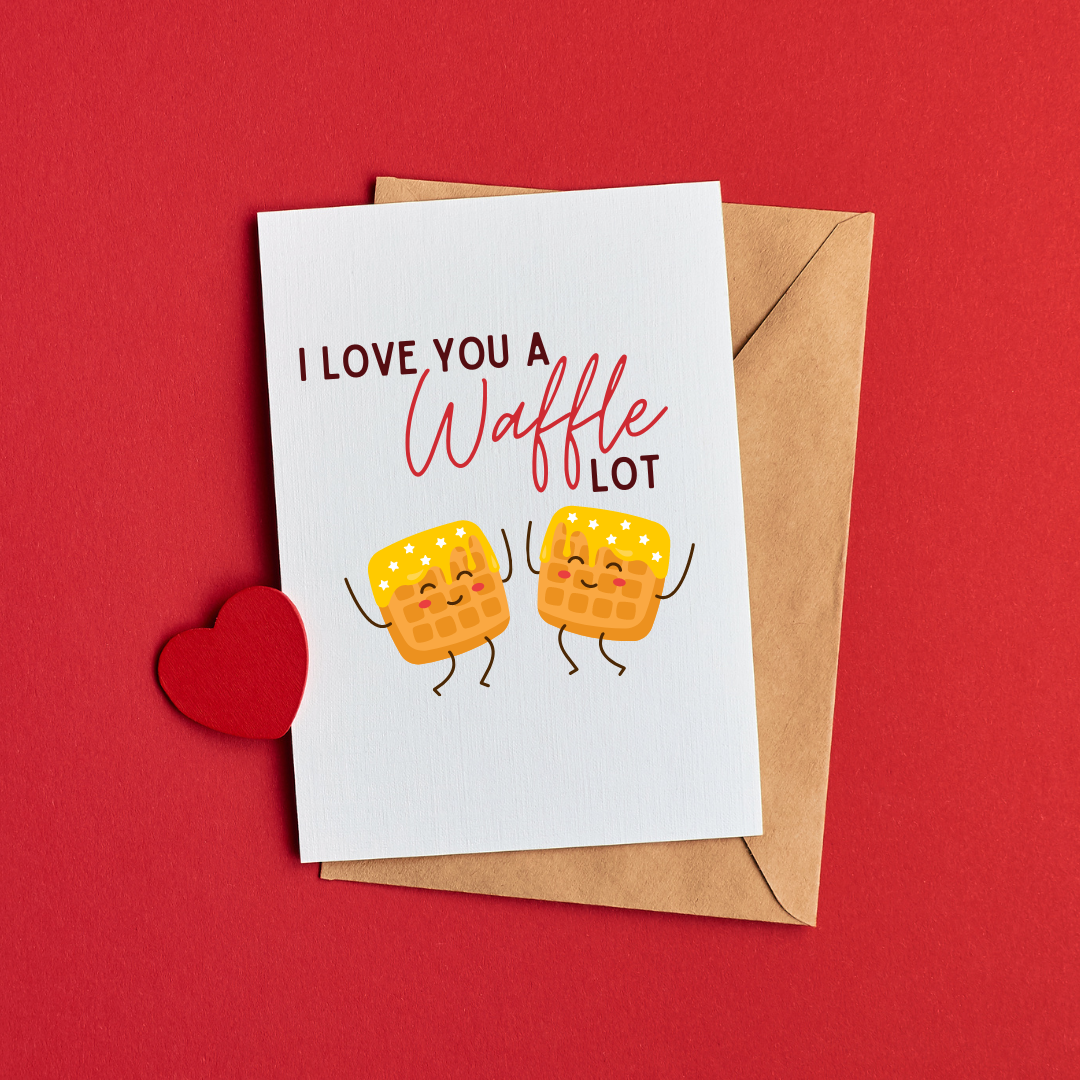 I Love You A Waffle Lot Card