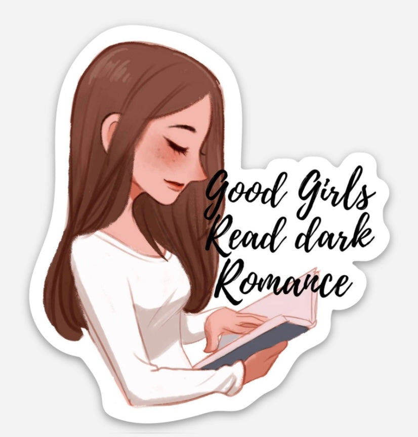 Good Girls Read Dark Romance Sticker
