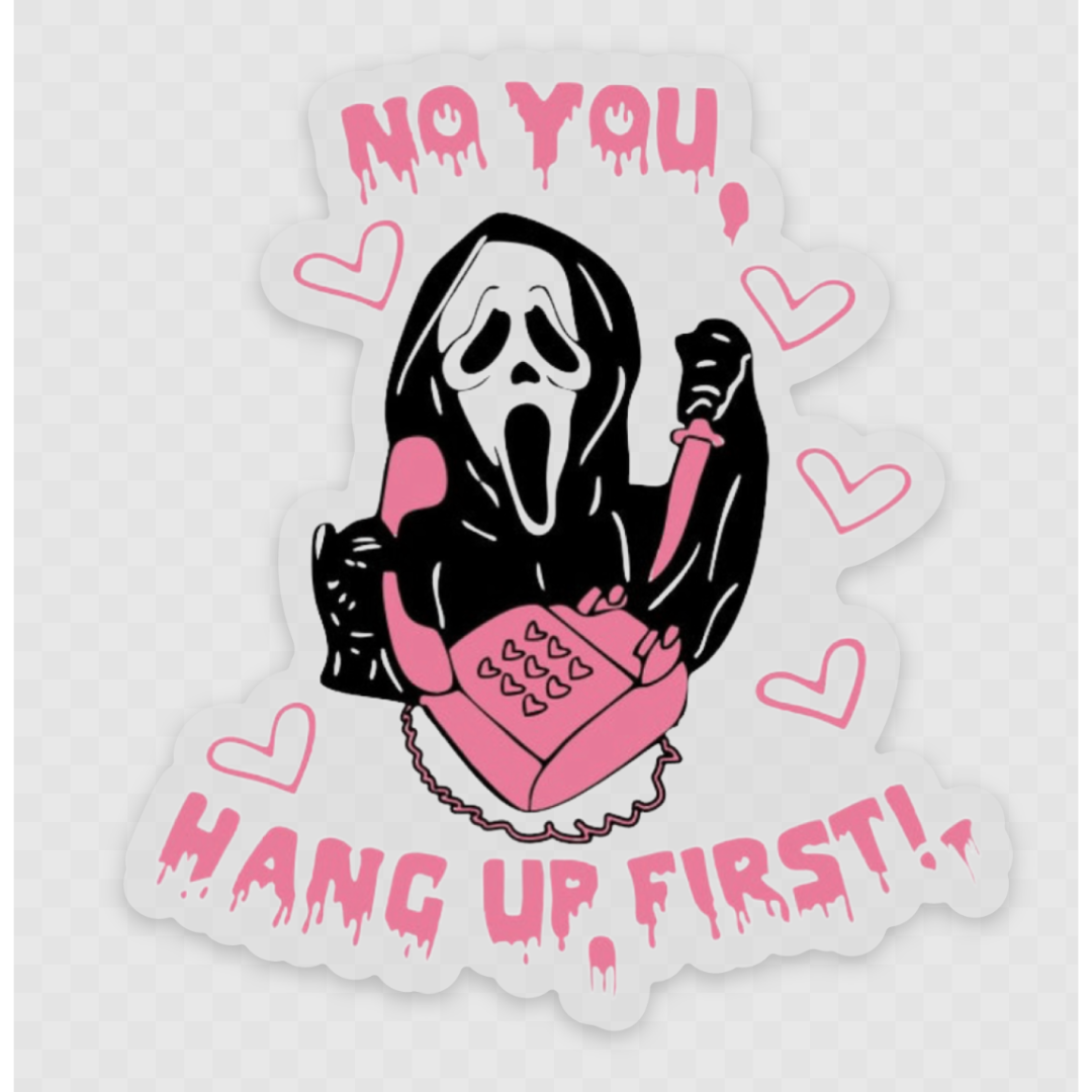 Clear You Hang Up Sticker