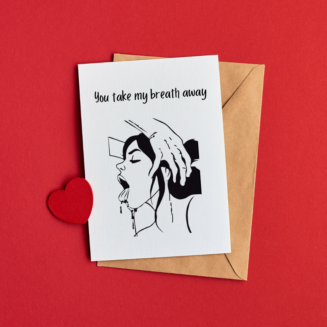 You Take My Breath Away Card