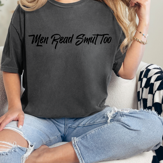 Men Read Smut Too T-Shirt