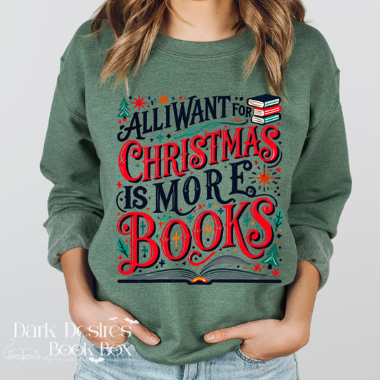 All I want For Christmas Is More Books Crewneck