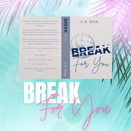 Break For You