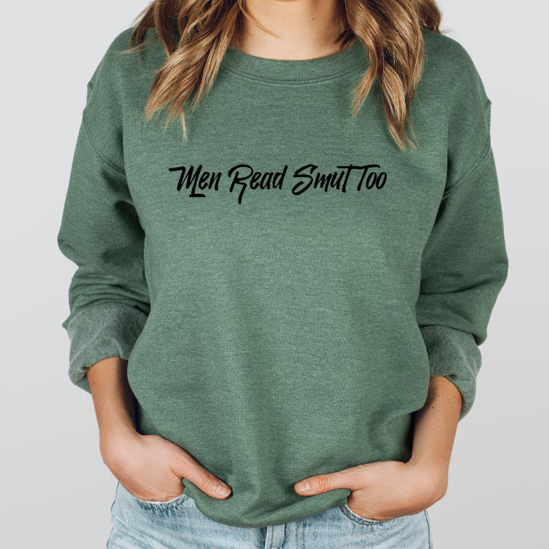 Men Read Smut Too Crewneck