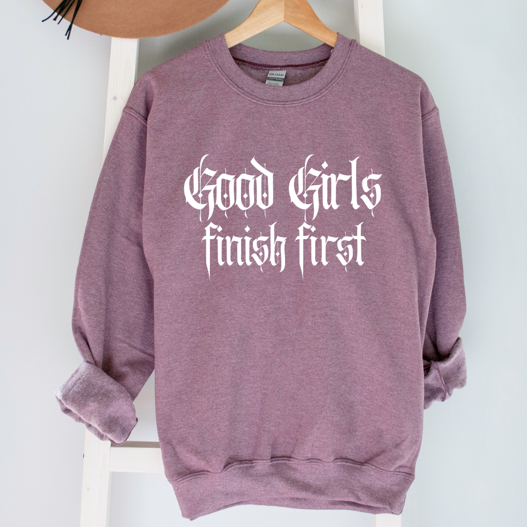 Good Girls Finish First Crewneck Heather Maroon