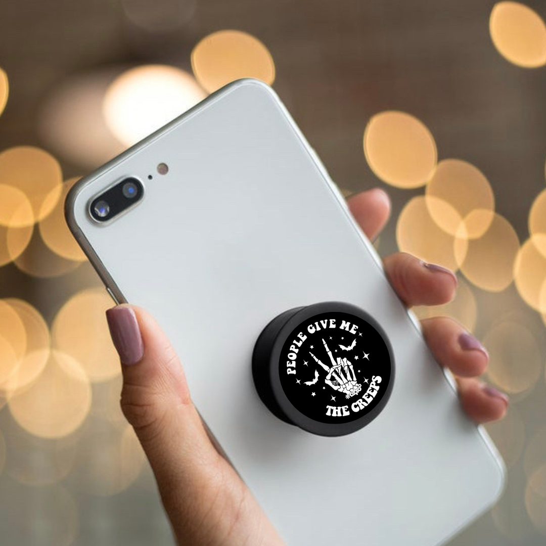 People Give Me The Creeps Popsocket