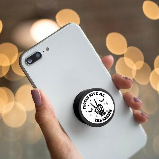 People Give Me The Creeps Popsocket