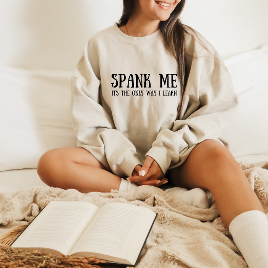 Spank Me Crewneck