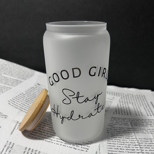 Good Girls Stay Hydrated Glass