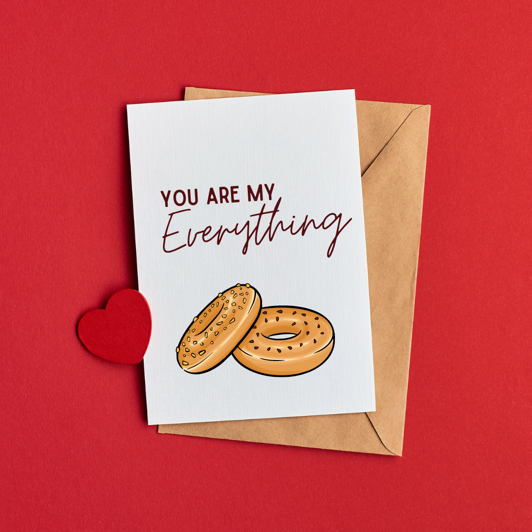 You are my Everything Card