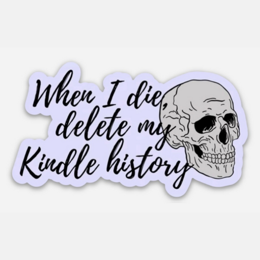 When I die, delete my kindle history sticker